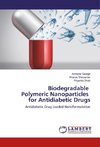 Biodegradable Polymeric Nanoparticles for Antidiabetic Drugs