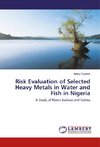 Risk Evaluation of Selected Heavy Metals in Water and Fish in Nigeria