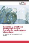 Saberes y prácticas pedagógicas que fortalecen una cultura ciudadana