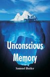 Unconscious Memory