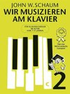 Wir musizieren am Klavier Band 2 Neuauflage