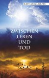 Zwischen Leben und Tod