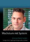 Wachstum mit System