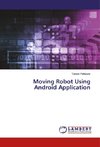 Moving Robot Using Android Application