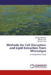 Methods for Cell Disruption and Lipid Extraction from Microalgae