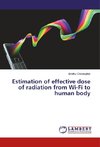 Estimation of effective dose of radiation from Wi-Fi to human body