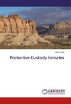 Protective Custody Inmates