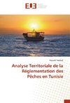 Analyse Territoriale de la Réglementation des Pêches en Tunisie