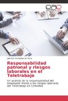 Responsabilidad patronal y riesgos laborales en el Teletrabajo