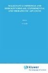 Malignant Lymphomas and Hodgkin's Disease: Experimental and Therapeutic Advances