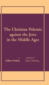 Christian Polemic against the Jews in the Middle Ages, The