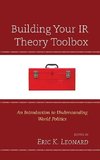 Building Your IR Theory Toolbox