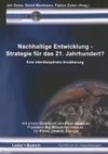 Nachhaltige Entwicklung - Strategie für das 21. Jahrhundert?