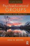 Brown, N: Psychoeducational Groups