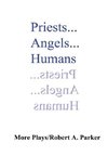 Priests...Angels...Humans