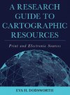 A Research Guide to Cartographic Resources