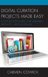 Digital Curation Projects Made Easy