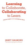 Salmons, J:  Learning to Collaborate, Collaborating to Learn