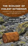 Ecology of Violent Extremism