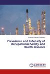 Prevalence and Intensity of Occupational Safety and Health diseases