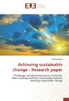 Achieving sustainable change - Research paper