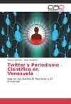 Twitter y Periodismo Científico en Venezuela