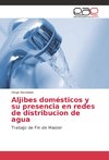 Aljibes domésticos y su presencia en redes de distribucion de agua