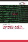 Honeypots: análisis del tráfico y malware