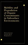 Lyman, W: Mobility and Degradation of Organic Contaminants i