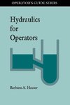 Hauser, B: Hydraulics for Operators