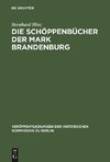 Die Schöppenbücher der Mark Brandenburg