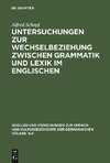 Untersuchungen zur Wechselbeziehung zwischen Grammatik und Lexik im Englischen