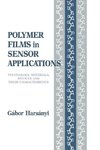 Harsanyi, G: Polymer Films in Sensor Applications