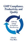 Bhatt, V: GMP Compliance, Productivity, and Quality