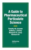 A Guide to Pharmaceutical Particulate Science