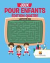 Jeux Pour Enfants Édition Quatre