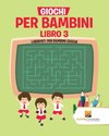 Giochi Per Bambini Libro 3