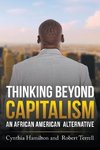 Thinking Beyond Capitalism