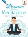 Domenica Mattina Meditazione