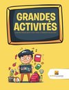 Grandes Activités