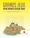 Grands Jeux Pour Enfants Édition Trois