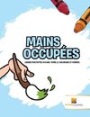 Mains Occupées