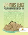 Grands Jeux Pour Enfants Édition Un