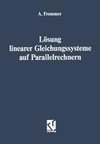 Lösung linearer Gleichungssysteme auf Parallelrechnern