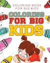 Coloring For Big Kids