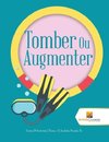 Tomber Ou Augmenter