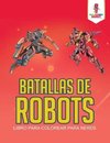 Batallas De Robots