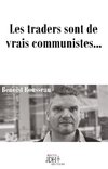 Les traders sont de vrais communistes...