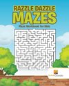 Razzle Dazzle Mazes