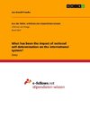 What has been the impact of national self-determination on the international system?